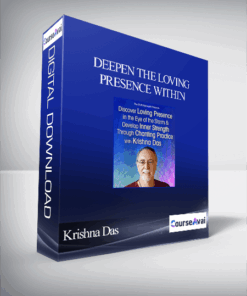 Deepen the Loving Presence Within & Develop Inner Strength Through Devotional Chanting With Krishna Das