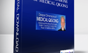 Deeper Dimensions of Medical Qigong With Dr. Roger Jahnke