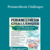 Delores "Dolly" Ireland - Perianesthesia Challenges