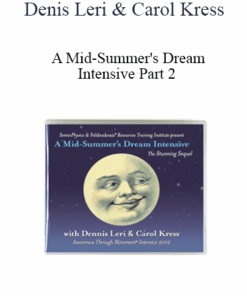 Denis Leri & Carol Kress - A Mid-Summer's Dream Intensive Part 2