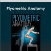 Derek Hansen - Plyometric Anatomy