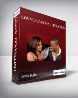 Derek Rake – Conversational Seduction