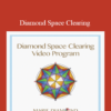 Diamond Space Clearing by Marie Diamond