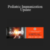 Diana B. Kudes - Pediatric Immunization Update