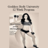 Diane Flores - Goddess Body University 12 Week Program