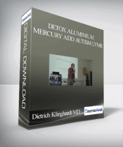 Dietrich Klinghardt MD - DETOX Aluminium Mercury ADD Autism Lyme