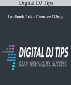 Digital DJ Tips - Laidback Luke Creative DJing