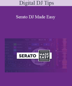 Digital DJ Tips - Serato DJ Made Easy