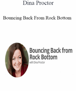 Dina Proctor - Bouncing Back From Rock Bottom