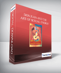 Don Juan and the Art of Sexual Energy - The Rainbow Serpent of the Toltecs