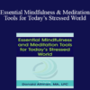 Donald Altman - Essential Mindfulness and Meditation Tools for Today’s Stressed World