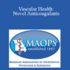 Donald Doll - Vascular Health: Novel Anticoagulants