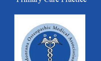 Donald Grewell - Using OMT in a Busy Primary Care Practice