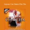 Donald Johnson & Kasia Kozak - Anyone Can Dance Cha Cha