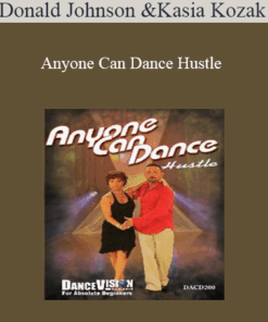 Donald Johnson & Kasia Kozak - Anyone Can Dance Hustle