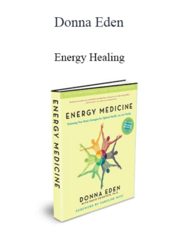 Donna Eden - Energy Healing