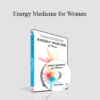 Donna Eden - Energy Medicine for Women