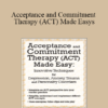 Douglas Fogel - Acceptance and Commitment Therapy (ACT) Made Easy: Innovative Techniques for Depression