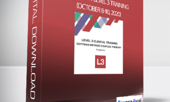 Dr. John Gottman - Gottman Level 3 Training (October 8-10