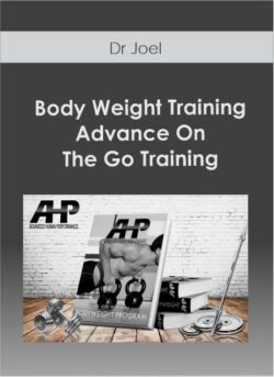 Dr Joel - Body Weight Training - Advance On The Go Training