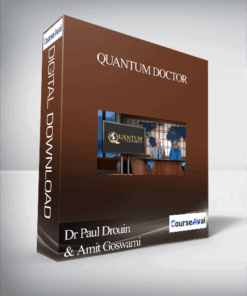 Dr Paul Drouin & Amit Goswami - Quantum Doctor