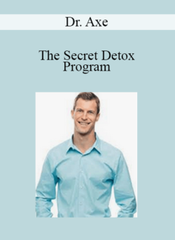 Dr. Axe - The Secret Detox Program