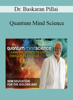 Dr. Baskaran Pillai - Quantum Mind Science