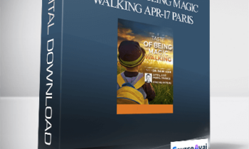 Dr. Dain Heer - A Taste of Being Magic Walking Apr-17 Paris