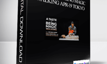 Dr. Dain Heer - A Taste of Being Magic Walking Apr-19 Tokyo
