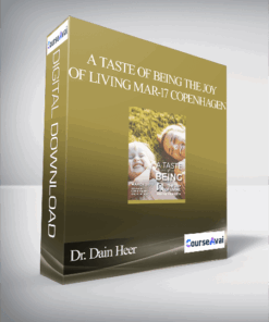 Dr. Dain Heer - A Taste of Being the Joy of Living Mar-17 Copenhagen
