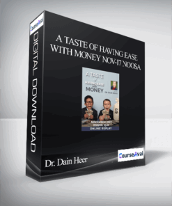 Dr. Dain Heer - A Taste of Having Ease with Money Nov-17 Noosa
