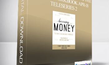 Dr. Dain Heer - Becoming Money Doing the Money Workbook Apr-18 Teleseries 2