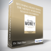 Dr. Dain Heer - Becoming Money Doing the Money Workbook Mar-18 Teleseries