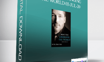 Dr. Dain Heer - Being You Changing the World 03-Jul-20