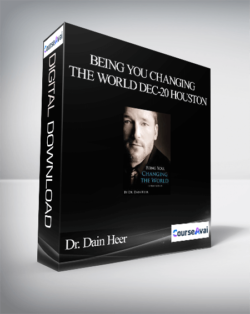 Dr. Dain Heer - Being You Changing the World Dec-20 Houston