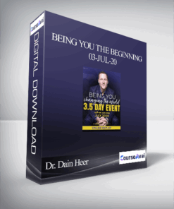 Dr. Dain Heer - Being You the Beginning 03-Jul-20