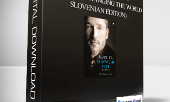 Dr. Dain Heer - Bodi ti spremeni svet (Being You Changing the World - Slovenian Edition)