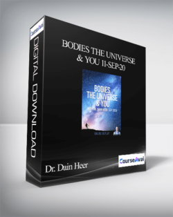 Dr. Dain Heer - Bodies The Universe & You 11-Sep-20