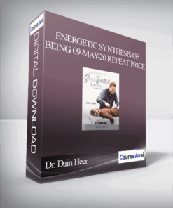 Dr. Dain Heer - Energetic Synthesis of Being 09-May-20 Repeat Price