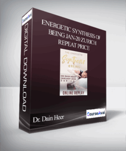 Dr. Dain Heer - Energetic Synthesis of Being Jan-20 Zurich Repeat Price