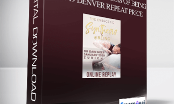 Dr. Dain Heer - Energetic Synthesis of Being Oct-19 Denver Repeat Price