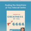 Dr. Dain Heer - Finding the Greatness of You Telecall Series