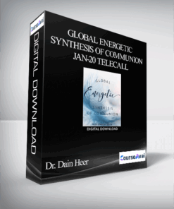 Dr. Dain Heer - Global Energetic Synthesis of Communion Jan-20 Telecall