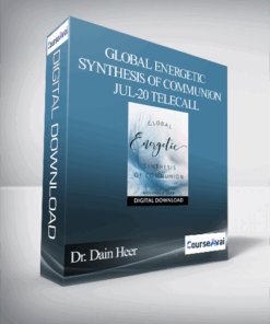 Dr. Dain Heer - Global Energetic Synthesis of Communion Jul-20 Telecall