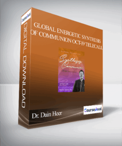 Dr. Dain Heer - Global Energetic Synthesis of Communion Oct-19 Telecall
