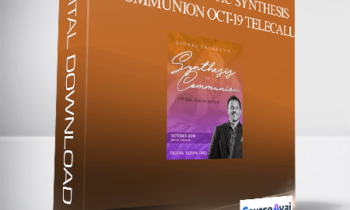 Dr. Dain Heer - Global Energetic Synthesis of Communion Oct-19 Telecall