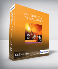 Dr. Dain Heer - Limitless Living Telecall Series