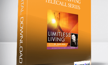 Dr. Dain Heer - Limitless Living Telecall Series