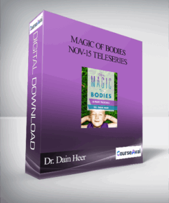 Dr. Dain Heer - Magic of Bodies Nov-15 Teleseries