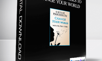 Dr. Dain Heer - Six Set of Processes to Change Your World